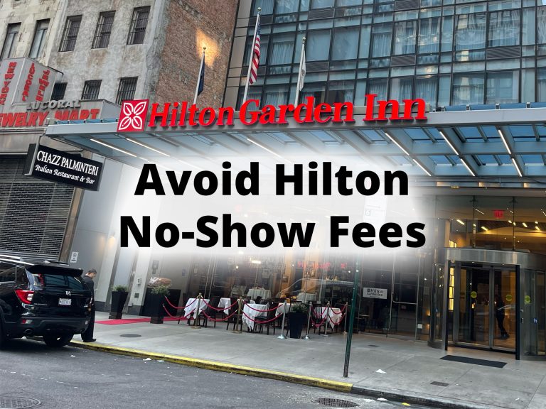 How to Avoid Hilton No-Show Fees [2024]