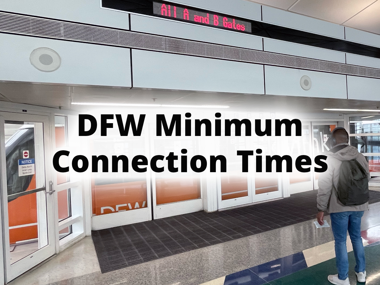 Minimum Connection Times at DFW Airport